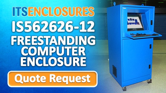 IS56_Freestanding_Computer_Enclosure_Quote Request Banner